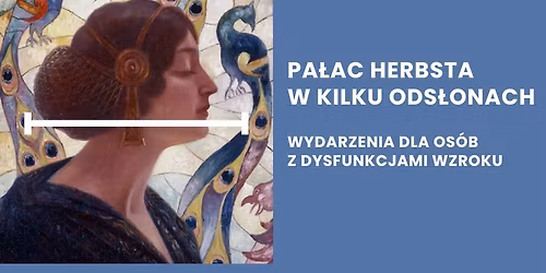 Mieszka\u0144cy pa\u0142acu Herbsta: Edward oraz Leon Herbst| Wydarzenie dla os\u00f3b z dysfunkcjami wzroku