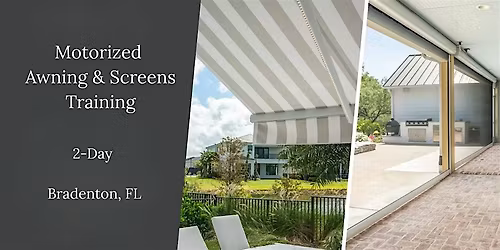 Motorized Awnings & Screens Training (FL) \u2022 June 16-17, 2026