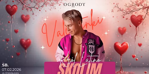 SKOLIM KR\u00d3L LATINO \/ Walentynki