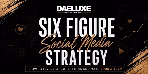 DAELUXE: Six Figure Social Media Strategy
