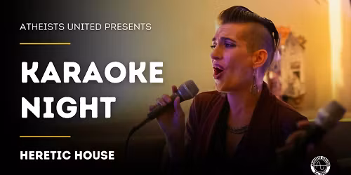 Karaoke Night at Heretic House