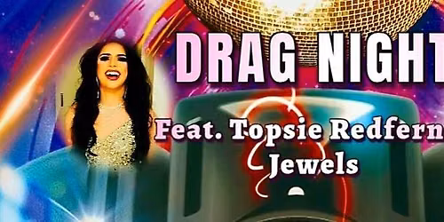 DRAG NIGHT FEATURING TOPSIE REDFERN AT THE MIDLAND, HEMEL 