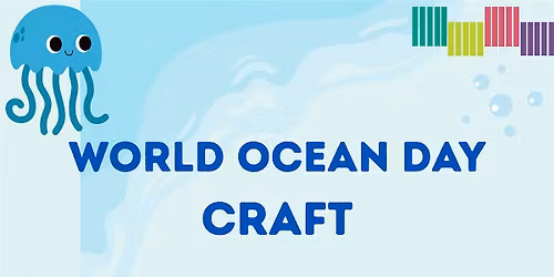 World Ocean Day Kid's Craft @ Higham Hill Library