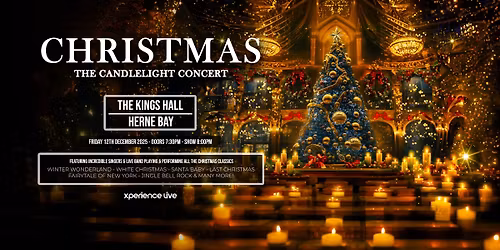 Christmas - The Candlelight Concert - Kings Hall - Herne Bay