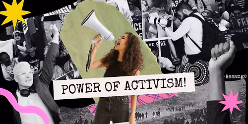 Power of Activism - Free Adelaide Fringe Event
