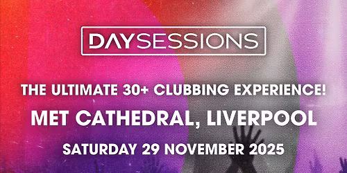DAY SESSIONS - Liverpool