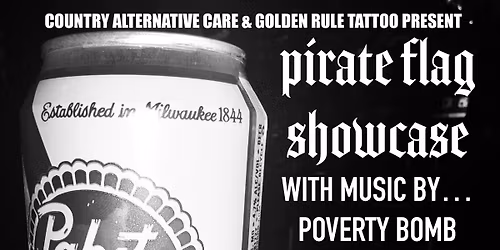 PIRATE FLAG SHOWCASE W\/ NINJA WITCH,KILLBATEOVERDOSE &POVERTY BOMB12\/13 MACHIAVELLIS IN BRISTOL