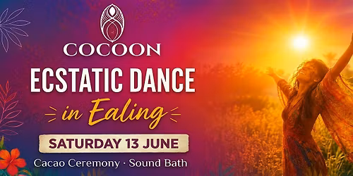 Cocoon Ecstatic Dance, Cacao & Sound Bath