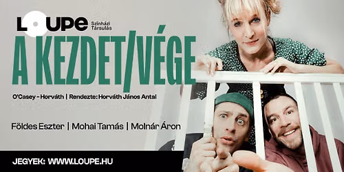 A KEZDET\/V\u00c9GE - Budapest - Ram-ArT Sz\u00ednh\u00e1z