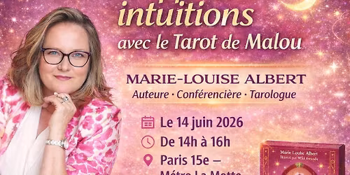 Atelier Tarot-Rencontre avec Marie-Louise Albert \u00e0 Paris\/ 10 places !
