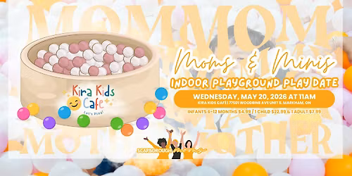 Scarborough Moms & Minis Indoor Playground Play Date at Kira Kids Caf\u00e9