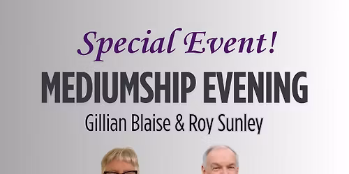 Saturday Mediumship Special with Gillian Blaise & Roy Sunley