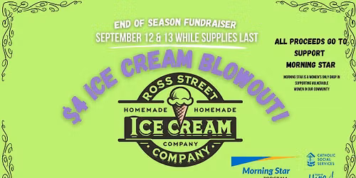 THE LAST SCOOP! A season ending fundraiser for Morning Star.