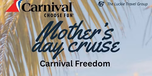 Mothers Day Cruise 2026 \ud83e\udd37\ud83c\udffe\u200d\u2640\ufe0f