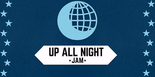 Up All Night Jam - June