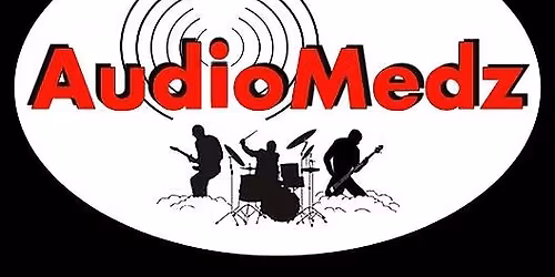 AudioMedz @ The Stage at Bricks