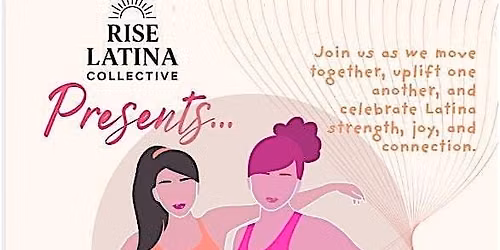 Rise Latina Collective: Ritmo y Yoga