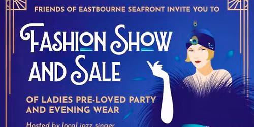 Friends of Eastbourne Seafront Fashion Show & Sale!