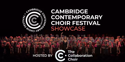 Cambridge Contemporary Choir Festival Showcase
