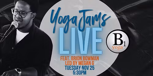 Yoga Jams Live led by Megan G. feat. Brion Bowman