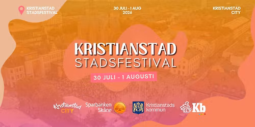 Kristianstad Stadsfestival 2026 | 30 juli - 1 augusti | FRI ENTR\u00c9!