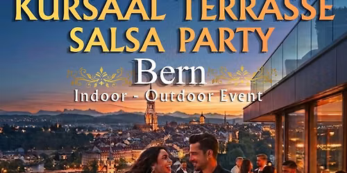 \u2605\u2605SALSA OPENAIR II KURSAAL TERRASSE II BERN \u2605\u2605
