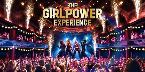 The Girl Power Experience: Torquay \ud83d\udc83 TICKETS NOW ON SALE