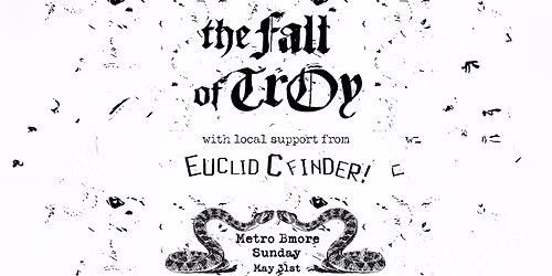 THE FALL OF TROY w\/ Euclid C Finder @ Metro Baltimore 