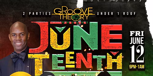 2 Parties Under 1 Roof Presents: Juneteenth Celebration