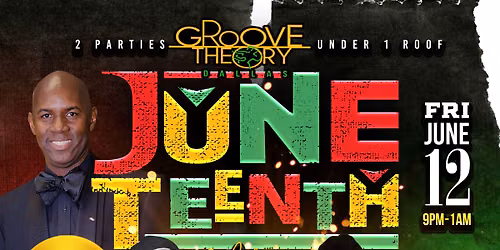 2 Parties Under 1 Roof Presents: Juneteenth Celebration