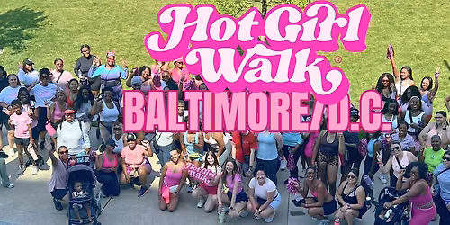 Hot Girl Walk\u00ae| Baltimore\/D.C. | July 25