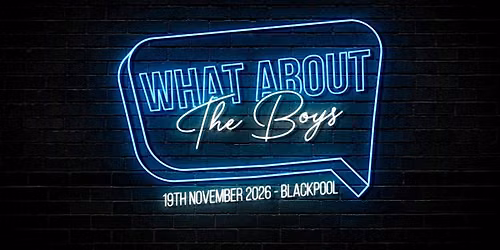 What About The Boys 2026 Conference