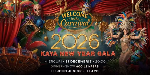 \ud83c\udfad KAYA NEW YEAR GALA 2026 \ud83c\udfad \u2728 The Most Spectacular Carnival Experience \u2728