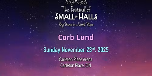 Corb Lund @ Carleton Place Arena, Carleton Place, ON