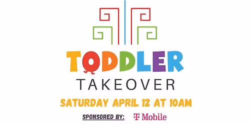 The Toddler Takeover - Free Event!