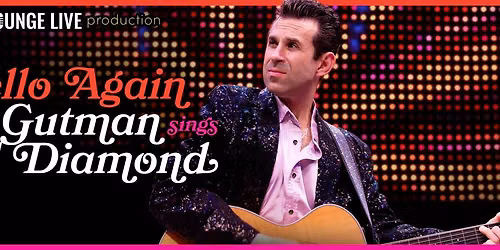 Hello Again - Eric Gutman sings Neil Diamond at Metropolis Performing Arts Centre