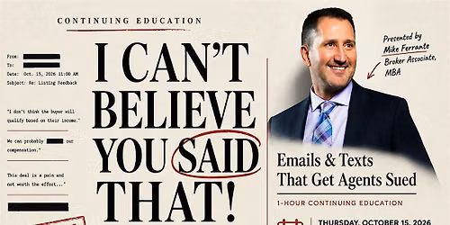 Realtor CE - I Can't Believe You Said That