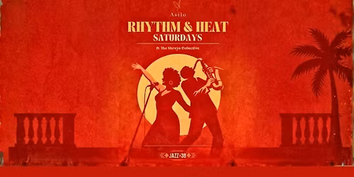 Rythm & Heat Saturdays ft. The Shreya Collective