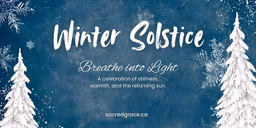 Winter Solstice - Breathe Into Light