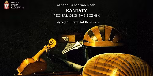 KANTATY \/ Johann Sebastian Bach \u2013 recital Olgi Pasiecznik