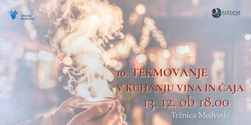 10. TEKMOVANJE V KUHANJU VINA IN \u010cAJA