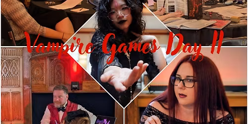 Vampire Games Day II