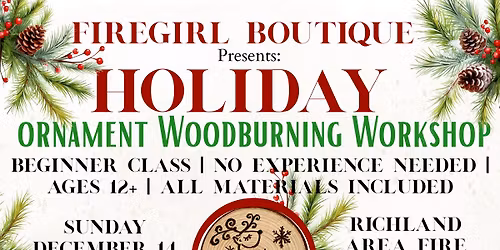 FireGirl Boutique Holiday Ornament Wood Burning Workshop
