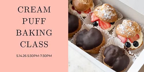 Choux Pastry and Cream Puff Artistry Class with Layered