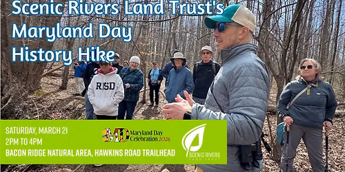 Scenic Rivers Land Trust's Maryland Day Weekend Guided History Hike at Bacon Ridge Natural Area
