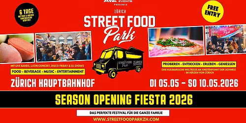 15. ZÜRICH STREET FOOD PARK - SEASON OPENING FIESTA 2026