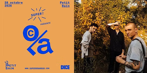 Super! \u2014 COLA le 28 octobre 2026 \u00e0 Petit Bain