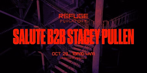 PURGATORY: Thursday Night at Refuge with salute B2B Stacey Pullen