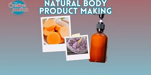 Natural Body Product Making
