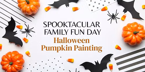 Spooktacular Family Fun Day: Halloween Pumpkin Painting